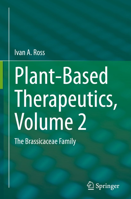 Plant-Based Therapeutics, Volume 2: The Brassicaceae Family