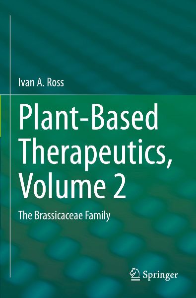 Plant-Based Therapeutics, Volume 2: The Brassicaceae Family