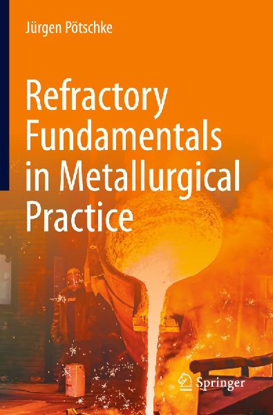 Refractory Fundamentals in Metallurgical Practice