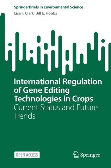 International Regulation of Gene Editing Technologies in Crops: Current Status and Future Trends