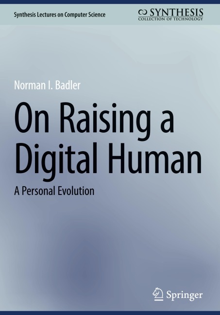 On Raising a Digital Human: A Personal Evolution