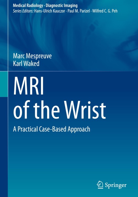 MRI of the Wrist: A Practical Case-Based Approach
