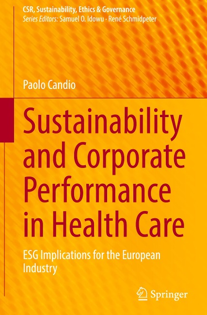 Sustainability and Corporate Performance in Health Care: ESG Implications for the European Industry