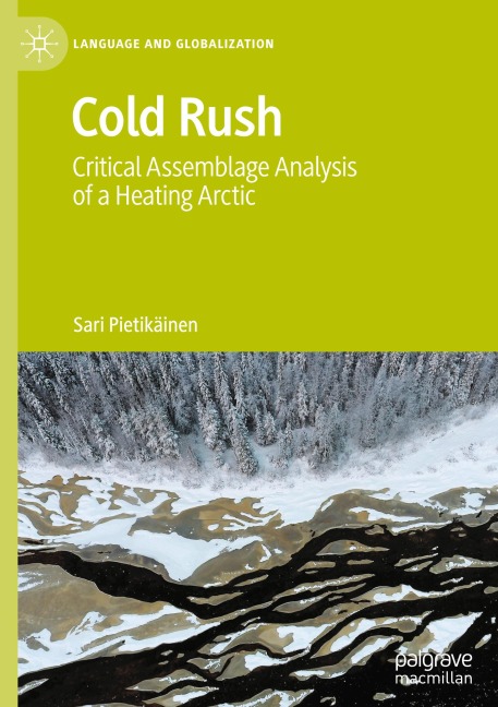 Cold Rush: Critical Assemblage Analysis of a Heating Arctic