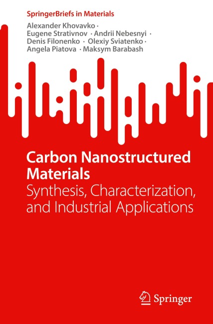 Carbon Nanostructured Materials: Synthesis, Characterization, and Industrial Applications