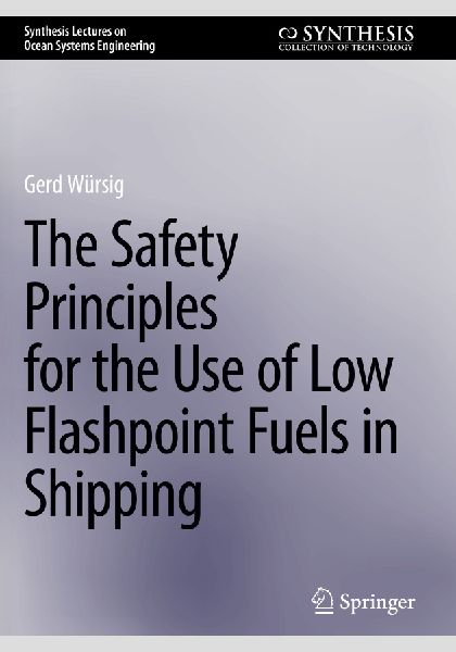 The Safety Principles for the Use of Low Flashpoint Fuels in Shipping