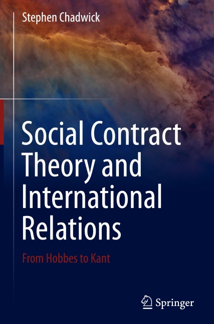 Social Contract Theory and International Relations: From Hobbes to Kant