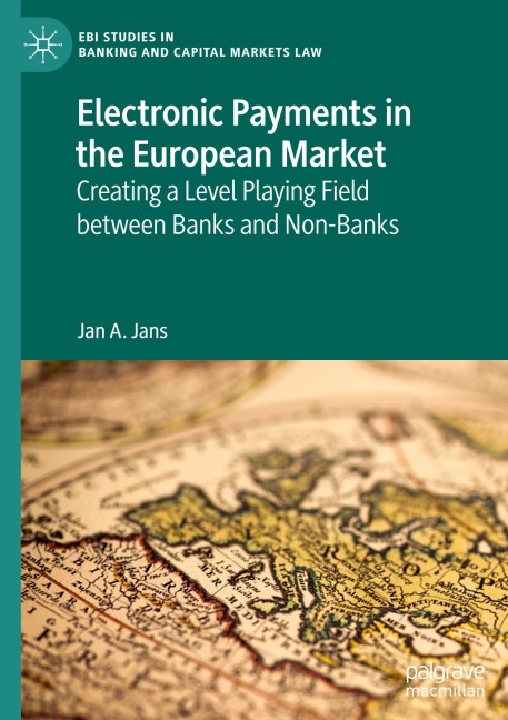 Electronic Payments in the European Market: Creating a Level Playing Field between Banks and Non-Banks
