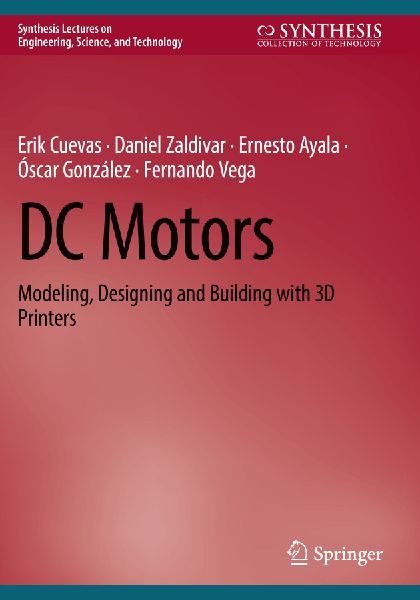 DC Motors: Modeling, Designing and Building with 3D Printers