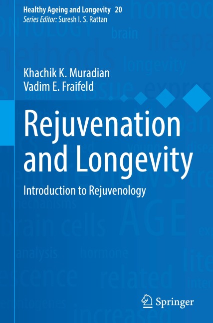 Rejuvenation and Longevity: Introduction to Rejuvenology