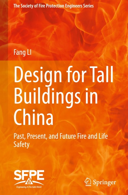 Design for Tall Buildings in China: Past, Present, and Future Fire and Life Safety