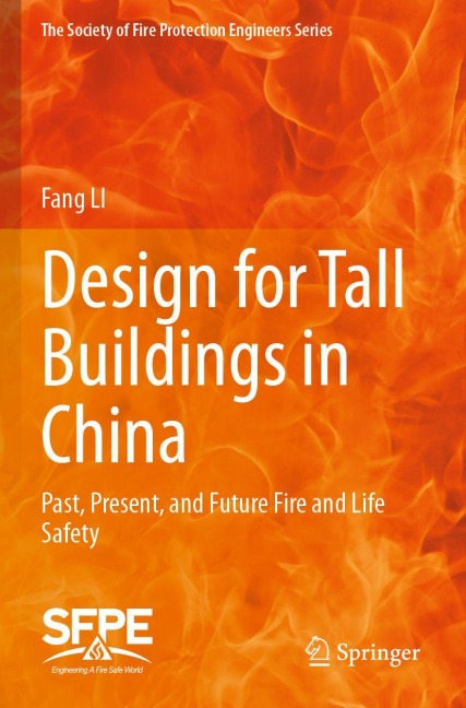 Design for Tall Buildings in China: Past, Present, and Future Fire and Life Safety