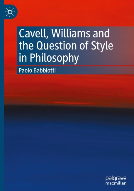 Cavell, Williams and the Question of Style in Philosophy