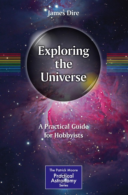 Exploring the Universe: A Practical Guide for Hobbyists