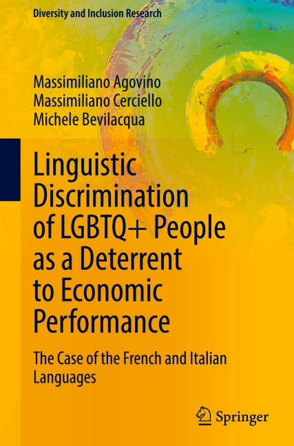 Linguistic Discrimination of LGBTQ+ People as a Deterrent to Economic Performance: The Case of the French and Italian Languages