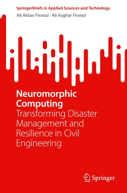 Neuromorphic Computing: Transforming Disaster Management and Resilience in Civil Engineering