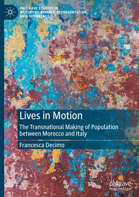 Lives in Motion: The Transnational Making of Population between Morocco and Italy