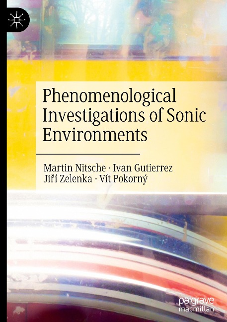 Phenomenological Investigations of Sonic Environments