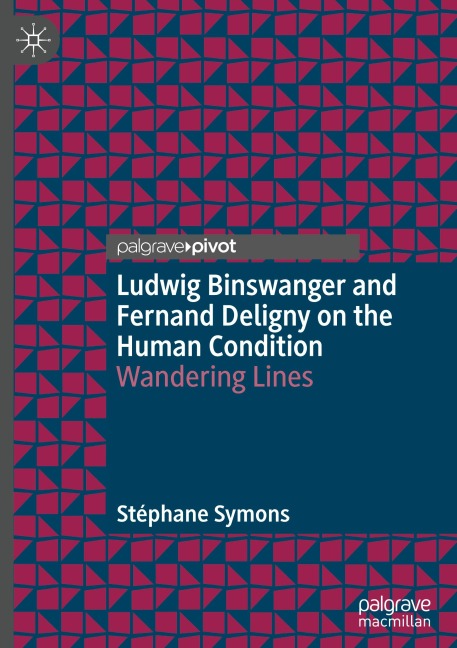 Ludwig Binswanger and Fernand Deligny on the Human Condition: Wandering Lines