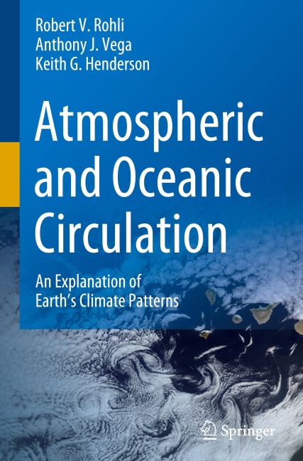 Atmospheric and Oceanic Circulation: An Explanation of Earths Climate Patterns