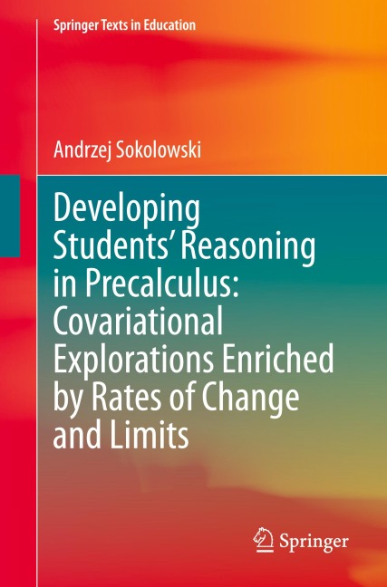 Developing Students Reasoning in Precalculus: Covariational Explorations Enriched by Rates of Change and Limits