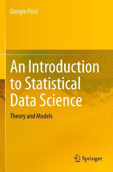 An Introduction to Statistical Data Science: Theory and Models