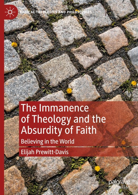 The Immanence of Theology and the Absurdity of Faith: Believing in the World