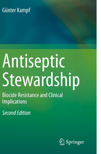 Antiseptic Stewardship: Biocide Resistance and Clinical Implications