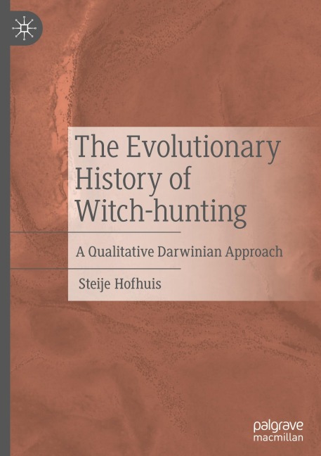 The Evolutionary History of Witch-hunting: A Qualitative Darwinian Approach