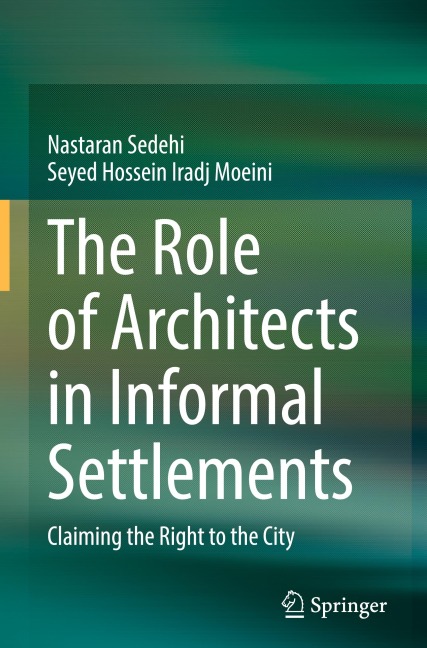The Role of Architects in Informal Settlements: Claiming the Right to the City