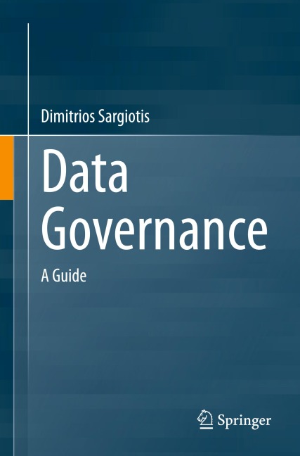 Data Governance: A Guide