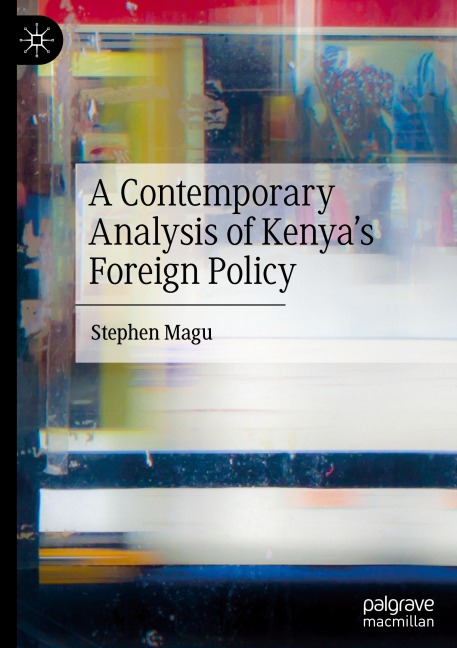 A Contemporary Analysis of Kenyas Foreign Policy