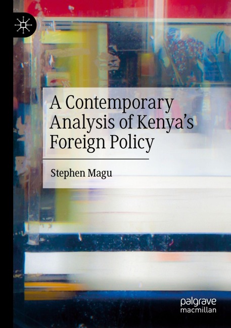 A Contemporary Analysis of Kenyas Foreign Policy
