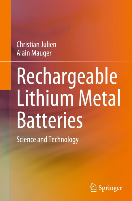 Rechargeable Lithium Metal Batteries: Science and Technology