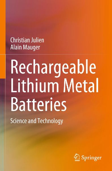 Rechargeable Lithium Metal Batteries: Science and Technology