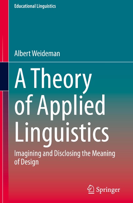 A Theory of Applied Linguistics: ¿magining and Disclosing the Meaning of Design