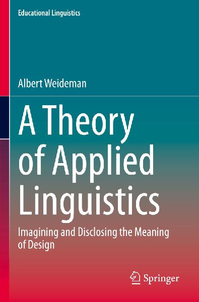 A Theory of Applied Linguistics: ¿magining and Disclosing the Meaning of Design