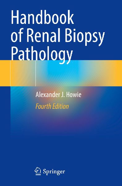 Handbook of Renal Biopsy Pathology