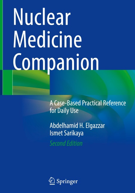 Nuclear Medicine Companion: A Case-Based Practical Reference for Daily Use