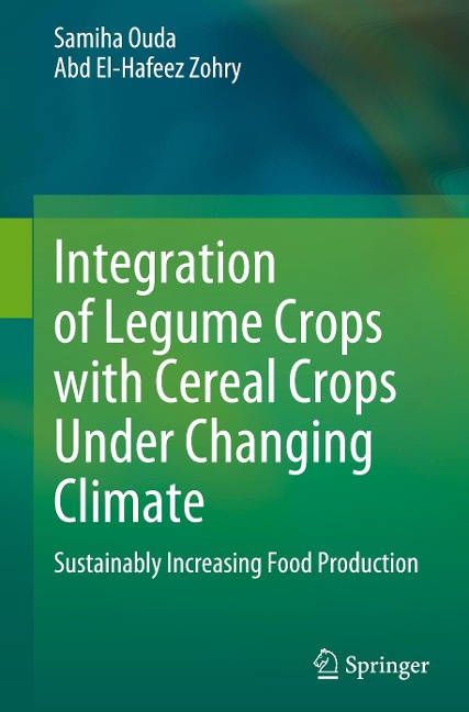 Integration of Legume Crops with Cereal Crops Under Changing Climate: Sustainably Increasing Food Production