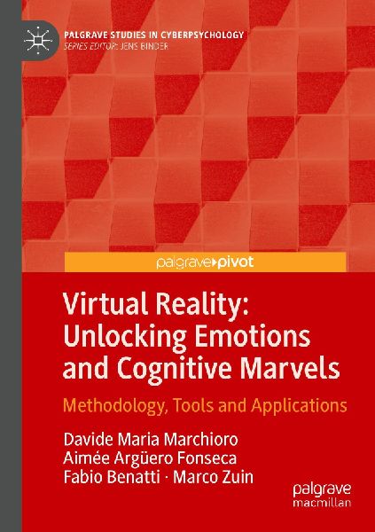 Virtual Reality: Unlocking Emotions and Cognitive Marvels: Methodology, Tools and Applications