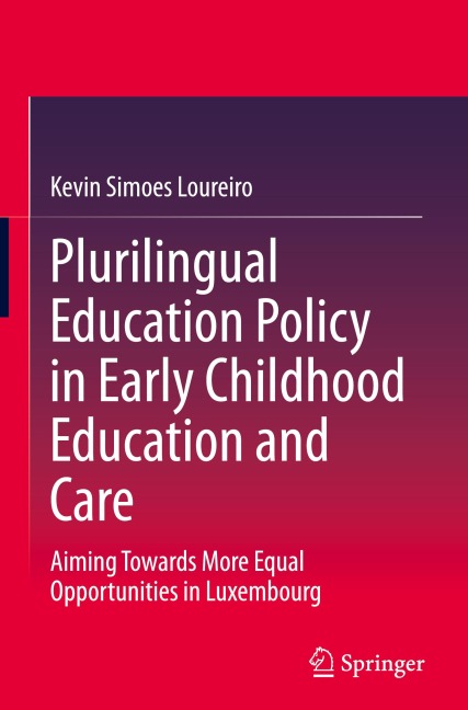 Plurilingual Education Policy in Early Childhood Education and Care: Aiming Towards More Equal Opportunities in Luxembourg