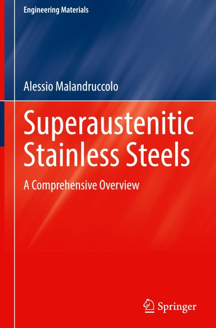 Superaustenitic Stainless Steels: A Comprehensive Overview