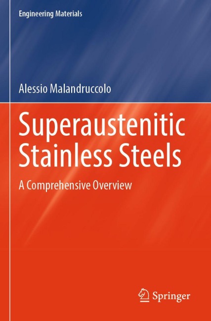 Superaustenitic Stainless Steels: A Comprehensive Overview