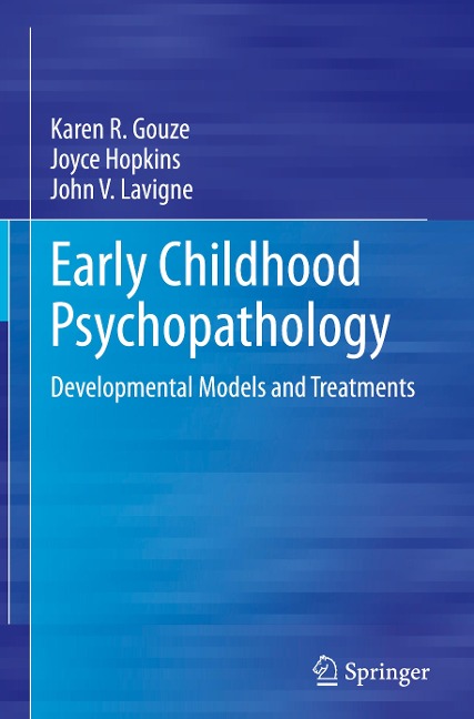 Early Childhood Psychopathology: Developmental Models and Treatments