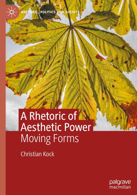 A Rhetoric of Aesthetic Power: Moving Forms