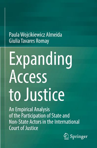 Expanding Access to Justice: An Empirical Analysis of the Participation of State and Non-State Actors in the International Court of Justice