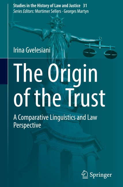 The Origin of the Trust: A Comparative Linguistics and Law Perspective