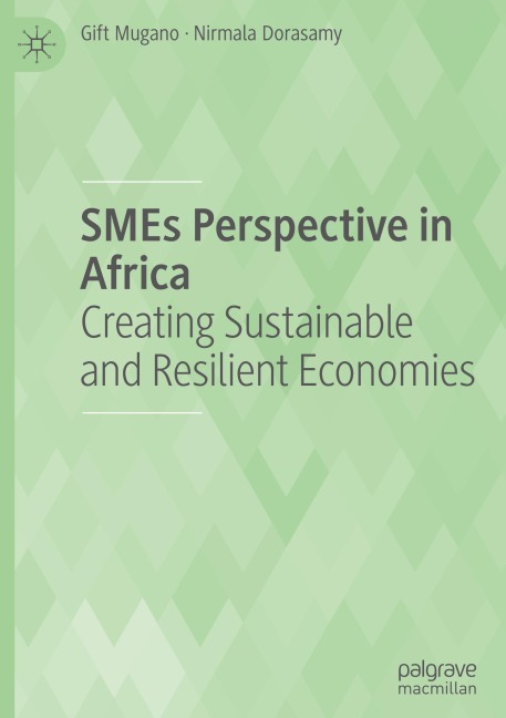 SMEs Perspective in Africa: Creating Sustainable and Resilient Economies