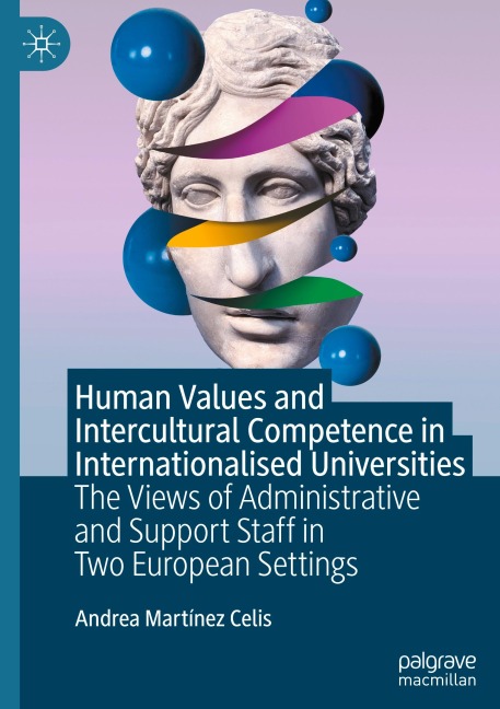 Human Values and Intercultural Competence in Internationalised Universities: The Views of Administrative and Support Staff in Two European Settings